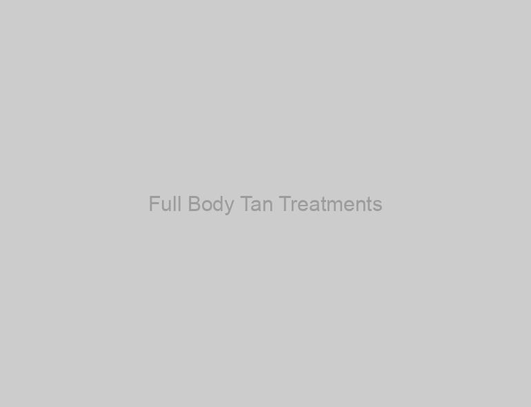 Full Body Tan Treatments
